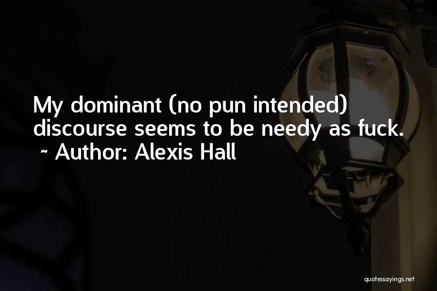 No Pun Intended Quotes By Alexis Hall