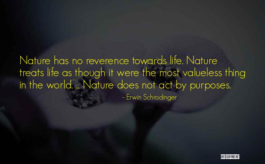 No Purpose In Life Quotes By Erwin Schrodinger