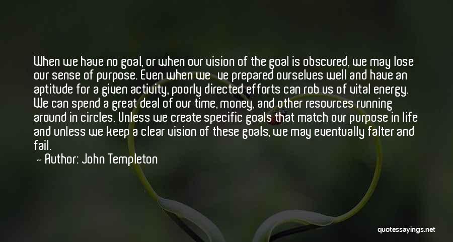 No Purpose Life Quotes By John Templeton