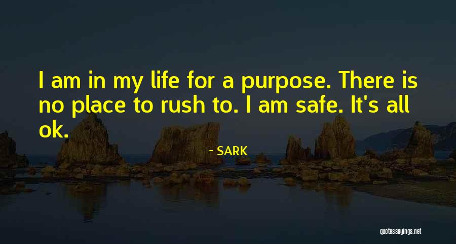 No Purpose Life Quotes By SARK No Purpose Life Quotes By SARK