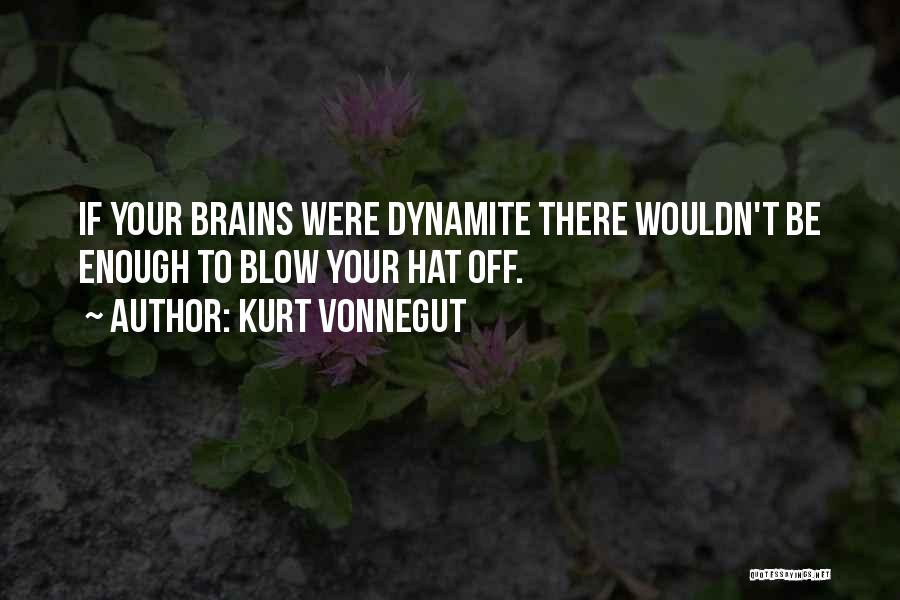 No Put Downs Quotes By Kurt Vonnegut