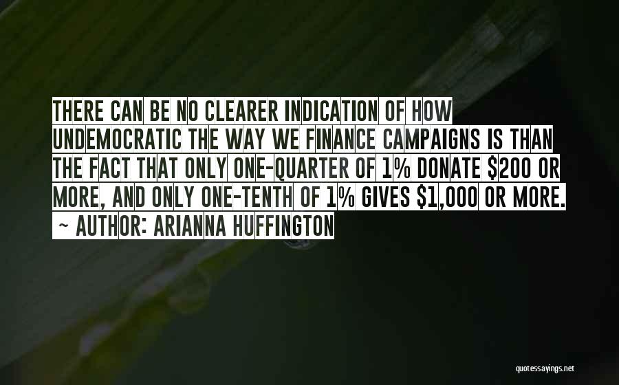 No Quarter Quotes By Arianna Huffington
