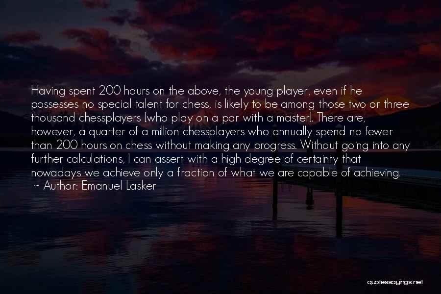 No Quarter Quotes By Emanuel Lasker