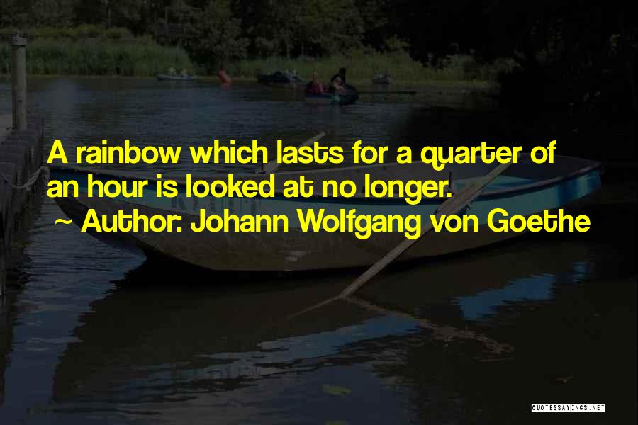 No Quarter Quotes By Johann Wolfgang Von Goethe