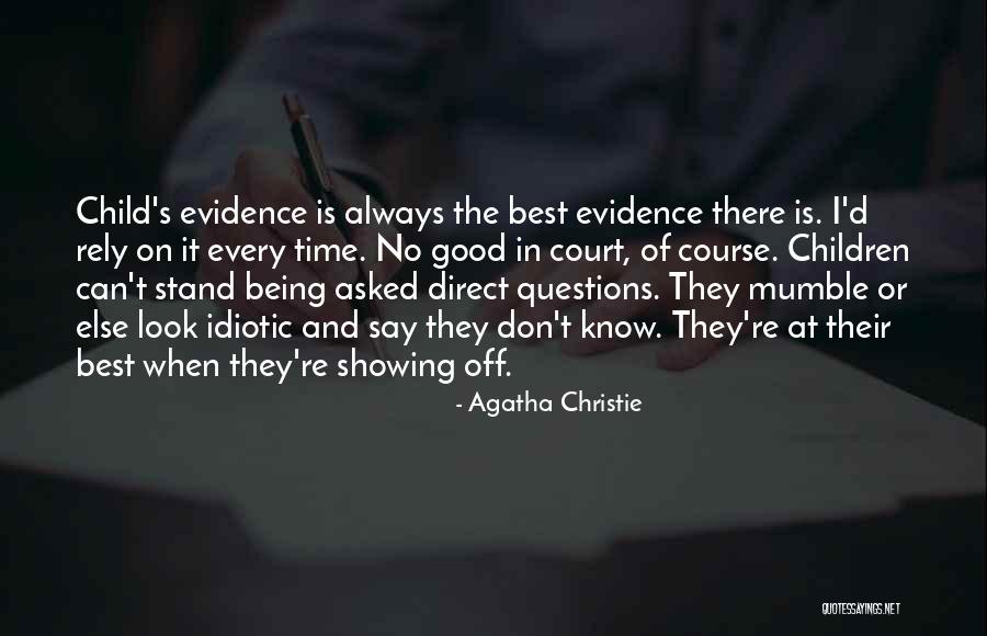 No Questions Asked Quotes By Agatha Christie