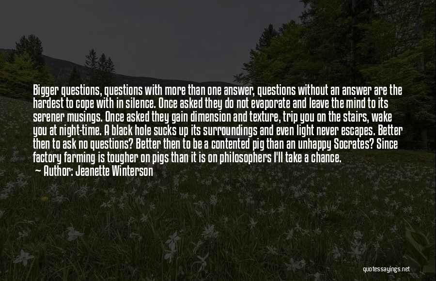 No Questions Asked Quotes By Jeanette Winterson