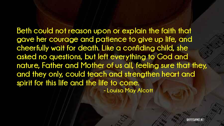 No Questions Asked Quotes By Louisa May Alcott