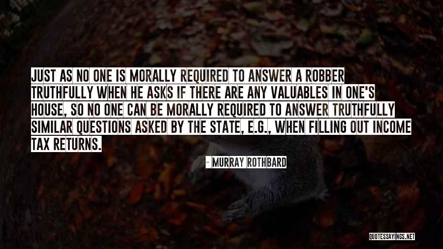 No Questions Asked Quotes By Murray Rothbard