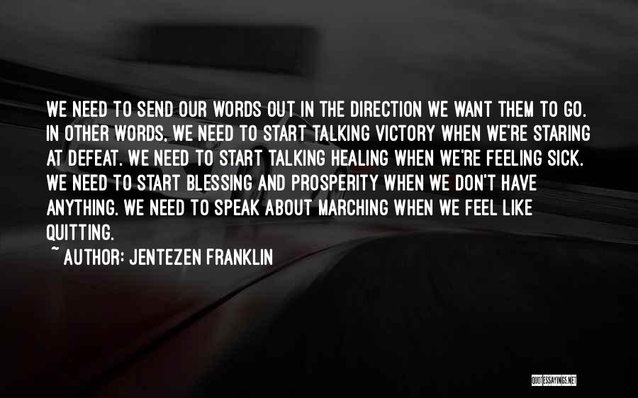 No Quitting Motivational Quotes By Jentezen Franklin