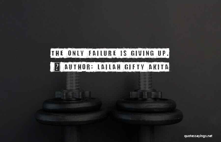 No Quitting Motivational Quotes By Lailah Gifty Akita