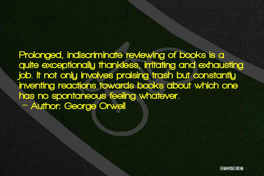 No Reactions Quotes By George Orwell