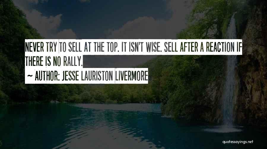 No Reactions Quotes By Jesse Lauriston Livermore