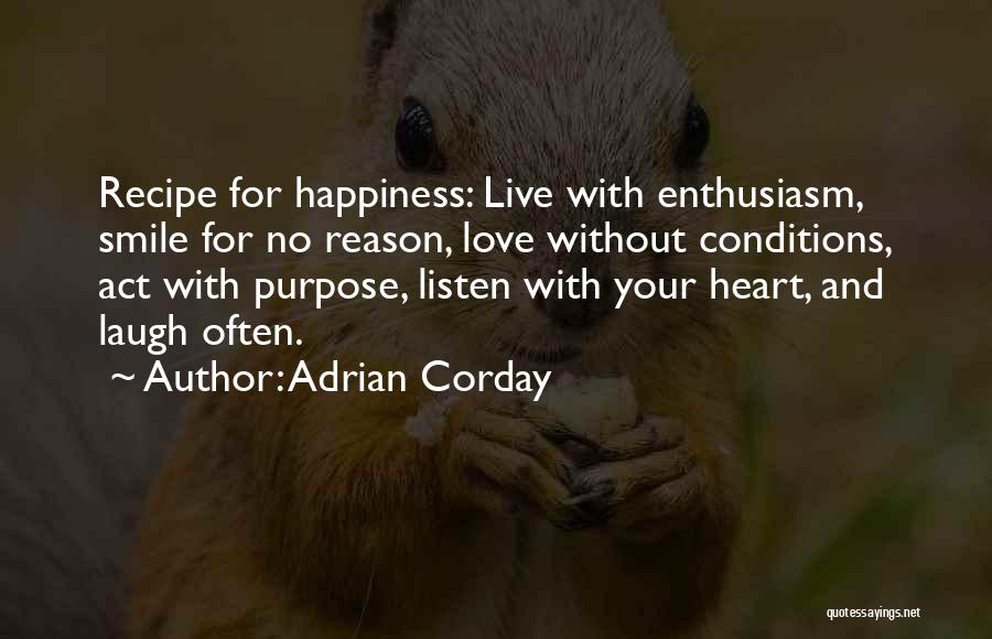 No Reason For Happiness Quotes By Adrian Corday