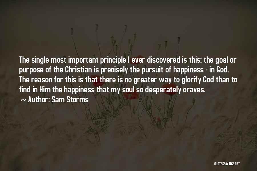 No Reason For Happiness Quotes By Sam Storms