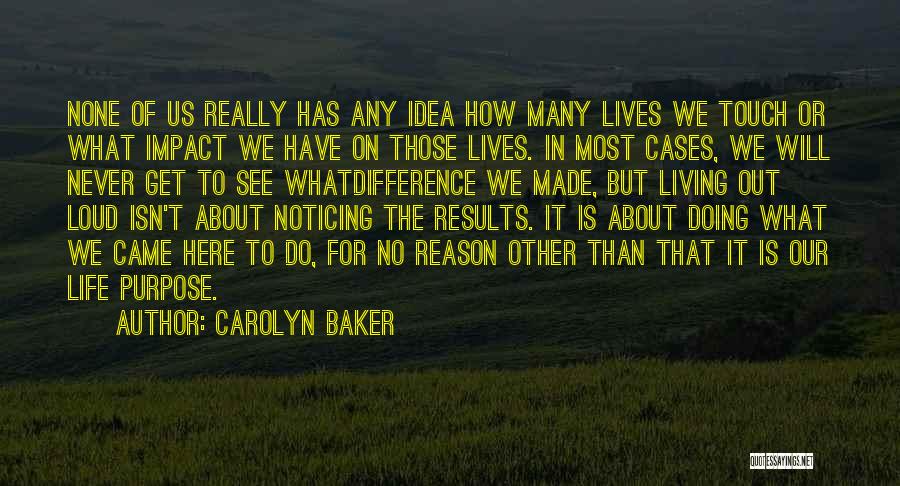 No Reason For Living Quotes By Carolyn Baker