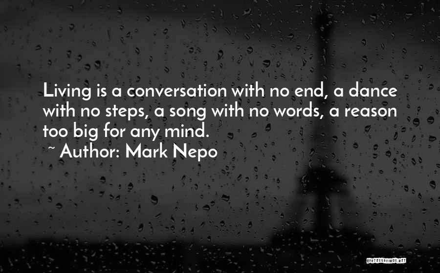 No Reason For Living Quotes By Mark Nepo