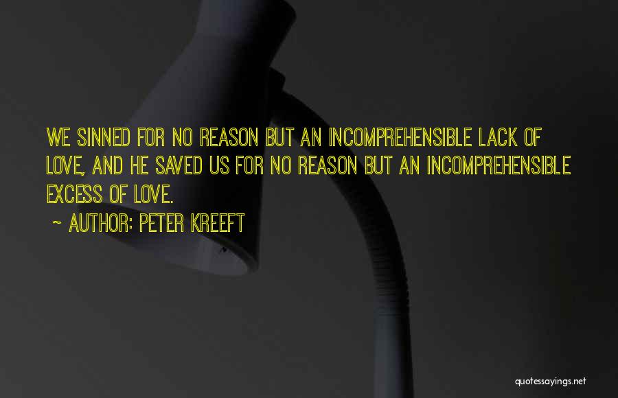 No Reason For Love Quotes By Peter Kreeft