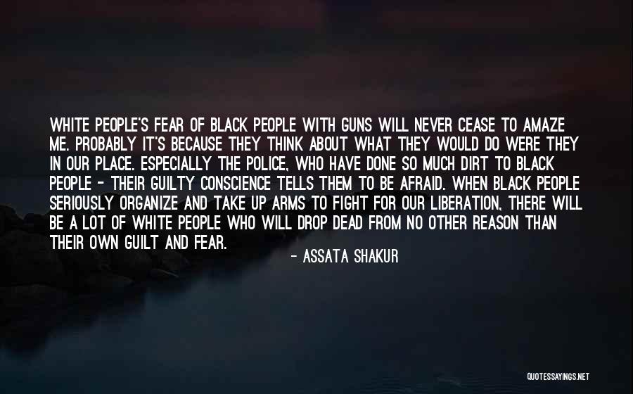 No Reason To Fight Quotes By Assata Shakur