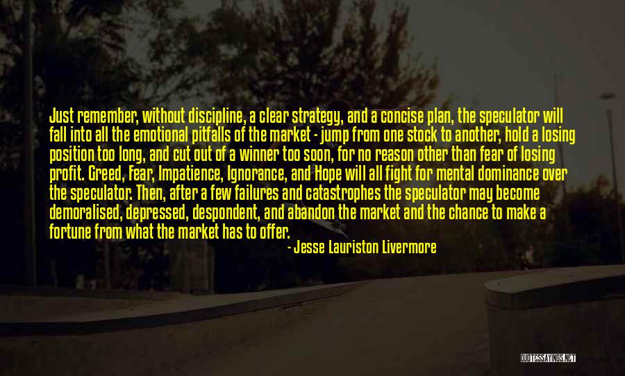 No Reason To Fight Quotes By Jesse Lauriston Livermore