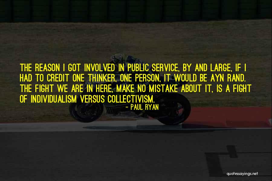 No Reason To Fight Quotes By Paul Ryan