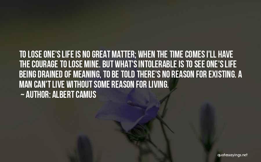 No Reason To Live Quotes By Albert Camus