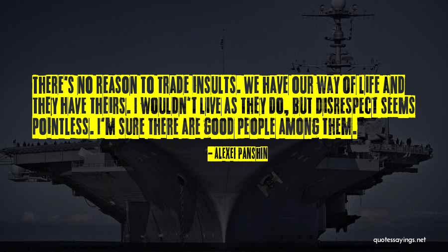 No Reason To Live Quotes By Alexei Panshin No Reason To Live Quotes By Alexei Panshin