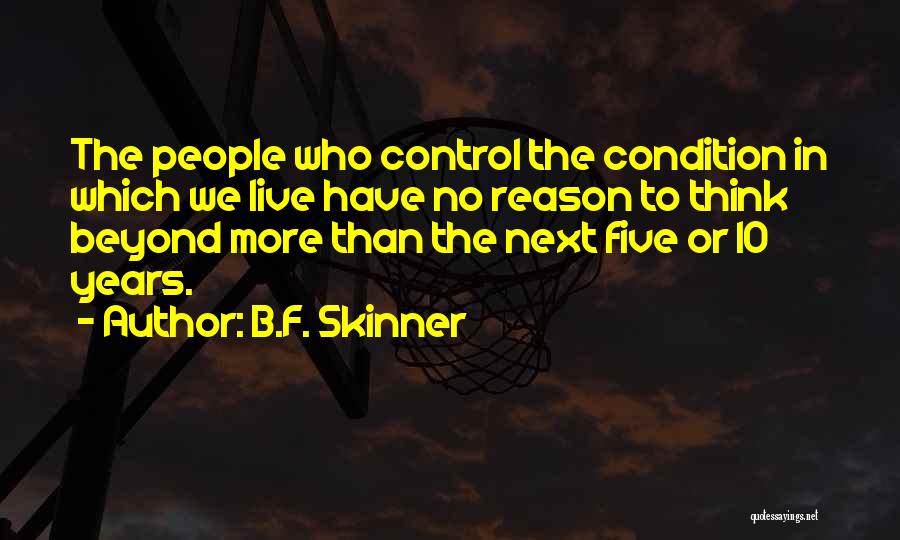 No Reason To Live Quotes By B.F. Skinner
