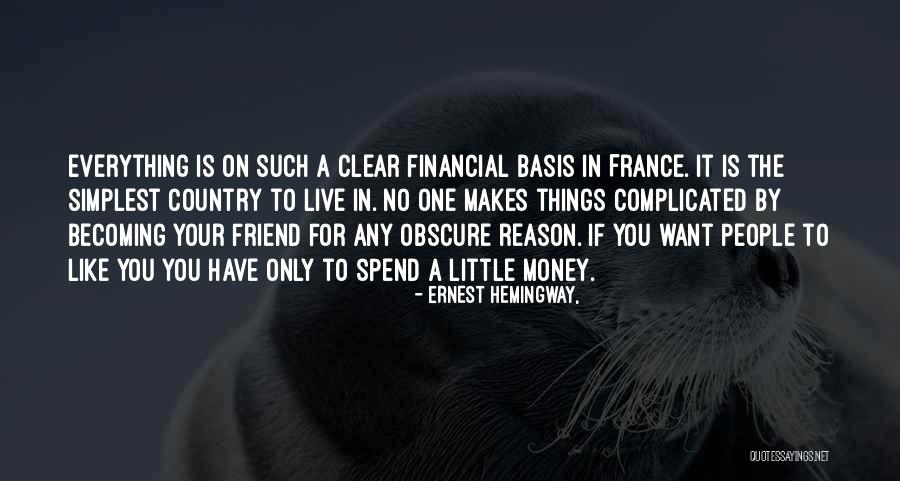 No Reason To Live Quotes By Ernest Hemingway,