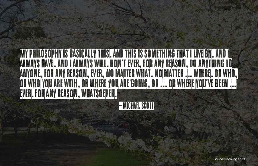 No Reason To Live Quotes By Michael Scott No Reason To Live Quotes By Michael Scott