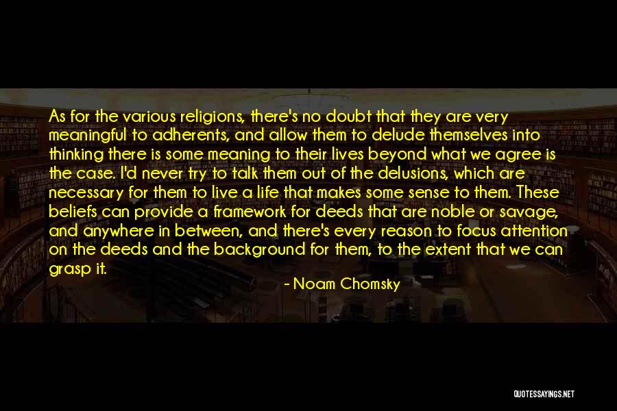 No Reason To Live Quotes By Noam Chomsky No Reason To Live Quotes By Noam Chomsky