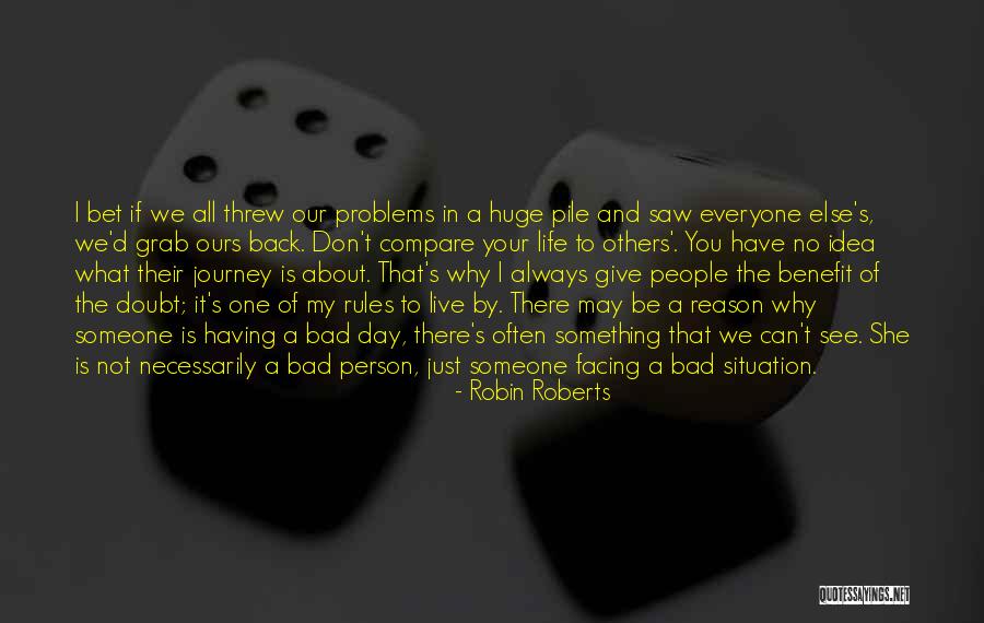 No Reason To Live Quotes By Robin Roberts