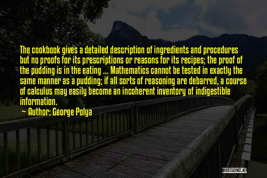 No Reasoning Quotes By George Polya