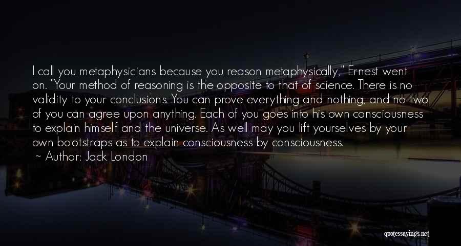 No Reasoning Quotes By Jack London