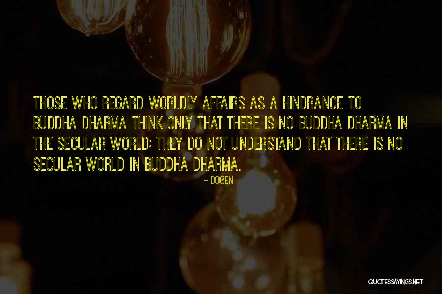 No Regard Quotes By Dogen No Regard Quotes By Dogen