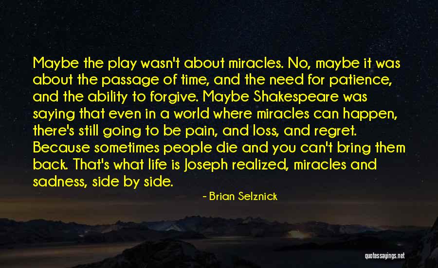 No Regret In Life Quotes By Brian Selznick No Regret In Life Quotes By Brian Selznick
