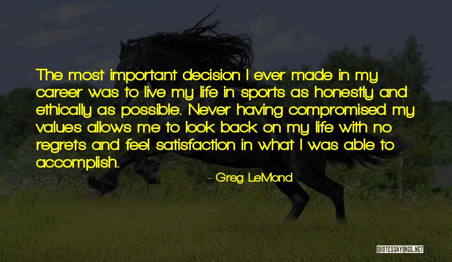 No Regret In Life Quotes By Greg LeMond No Regret In Life Quotes By Greg LeMond
