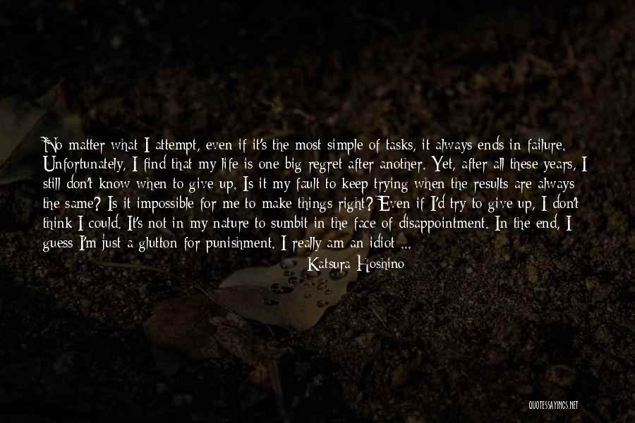 No Regret In Life Quotes By Katsura Hoshino No Regret In Life Quotes By Katsura Hoshino