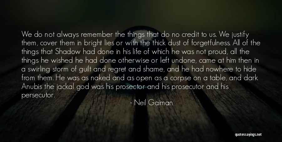 No Regret In Life Quotes By Neil Gaiman No Regret In Life Quotes By Neil Gaiman