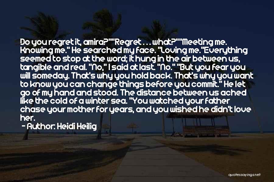 No Regret Love Quotes By Heidi Heilig