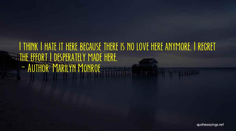 No Regret Love Quotes By Marilyn Monroe
