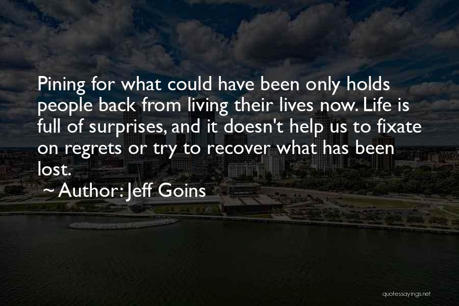 No Regrets And Living Life Quotes By Jeff Goins