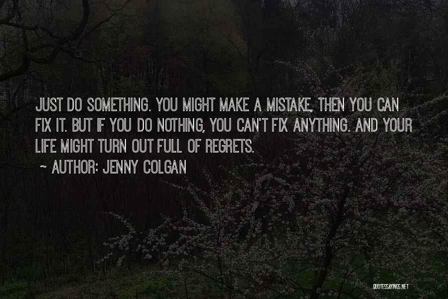 No Regrets At All Quotes By Jenny Colgan