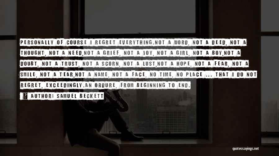 No Regrets At All Quotes By Samuel Beckett