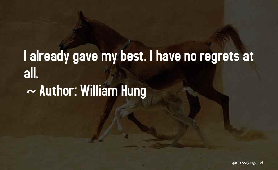 No Regrets At All Quotes By William Hung