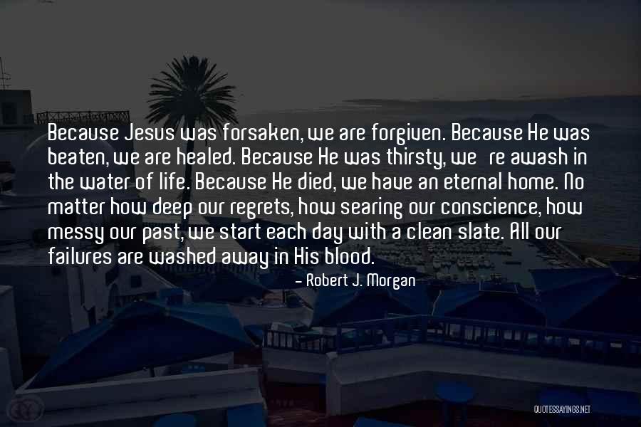 No Regrets In Life Quotes By Robert J. Morgan No Regrets In Life Quotes By Robert J. Morgan