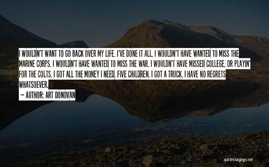 No Regrets Life Quotes By Art Donovan