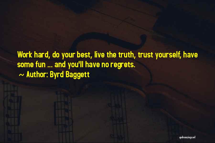 No Regrets Life Quotes By Byrd Baggett