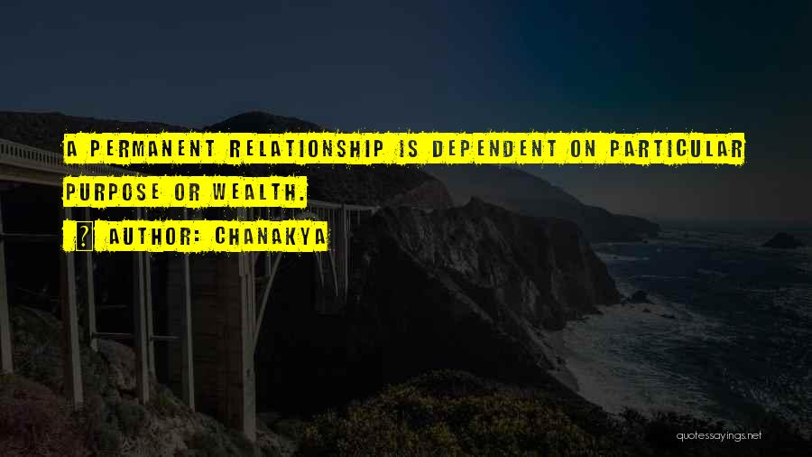 No Relationship Is Permanent Quotes By Chanakya