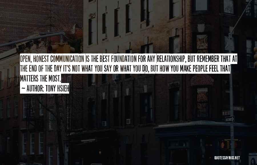 No Relationship Without Communication Quotes By Tony Hsieh