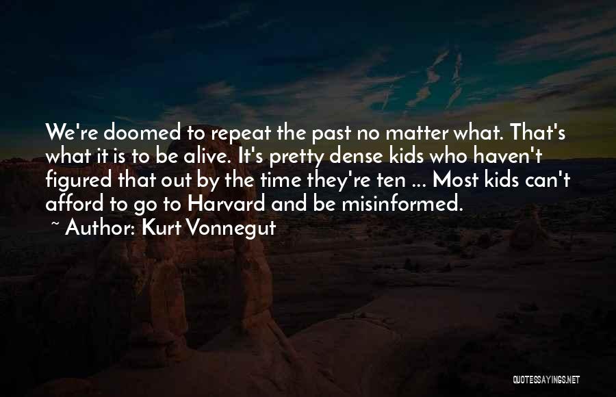 No Repeat Quotes By Kurt Vonnegut
